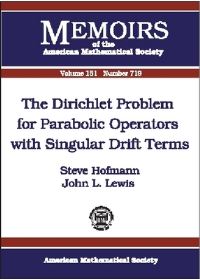 Book Cover for The Dirichlet Problem for Parabolic Operators With Singular Drift Terms by Steve Hofmann, John L Lewis