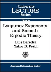 Book Cover for Lyapunov Exponents and Smooth Ergodic Theory by Luís Barreira, Ya B Pesin, American Mathematical Society