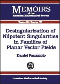 Book Cover for Desingularization of Nilpotent Singularities in Families of Planar Vector Fields by Daniel Panazzolo