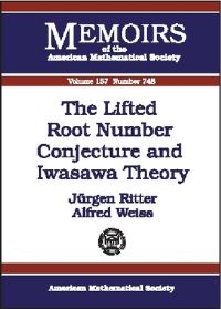 Book Cover for The Lifted Root Number Conjecture and Iwasawa Theory by J Ritter, A Weiss
