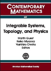 Book Cover for Integrable Systems, Topology and Physics by Martin A Guest, Reiko Miyaoka, Yoshihiro Ohnita