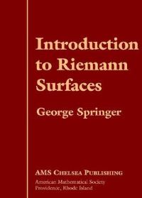Book Cover for Introduction to Riemann Surfaces by George Springer, American Mathematical Society