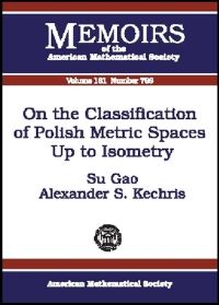 Book Cover for On the Classification of Polish Metric Spaces Up to Isometry by Su Gao, A S Kechris