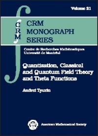 Book Cover for Quantization, Classical and Quantum Field Theory, and Theta Functions by Andrej Tyurin, American Mathematical Society