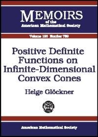 Book Cover for Positive Definite Functions on Infinite-Dimensional Convex Cones by Helge Glöckner