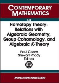 Book Cover for Homotopy Theory by International Conference on Algebraic Topology, Paul Gregory Goerss, Stewart Priddy, American Mathematical Society