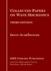 Book Cover for Collected Papers on Wave Mechanics by Erwin Schrödinger, American Mathematical Society