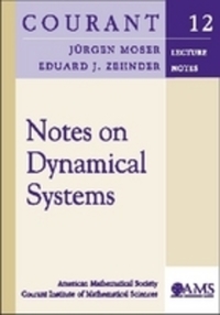 Book Cover for Notes on Dynamical Systems by Jürgen Moser, Eduard Zehnder, Courant Institute of Mathematical Sciences, American Mathematical Society