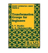 Book Cover for Transformation Groups for Beginners by S V Duzhin, B D Chebotarevskii