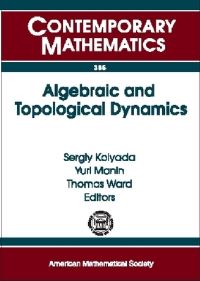 Book Cover for Algebraic and Topological Dynamics by S F Koliada, IU I Manin, Thomas Ward