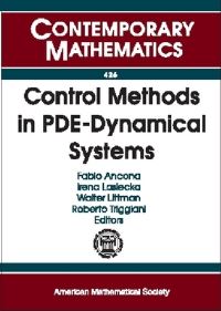 Book Cover for Control Methods in PDE-Dynamical Systems by AMSIMSSIAM Joint Summer Research Conference on Control Methods in PDEDynamical Systems, Fabio Ancona, American Mathematical Society