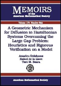 Book Cover for A Geometric Mechanism for Diffusion in Hamiltonian Systems Overcoming the Large Gap Problem by Amadeu Delshams, Rafael De la Llave, Tere M Seara