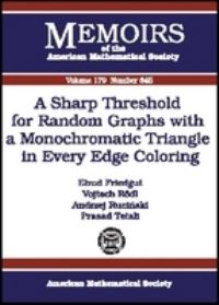 Book Cover for A Sharp Threshold for Random Graphs With a Monochromatic Triangle in Every Edge Coloring by Ehud Friedgut