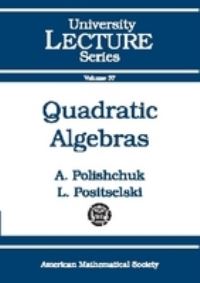 Book Cover for Quadratic Algebras by Alexander Polishchuk, Leonid Positselski
