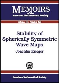 Book Cover for Stability of Spherically Symmetric Wave Maps by Joachim Krieger