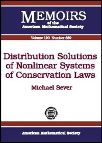 Book Cover for Distribution Solutions of Nonlinear Systems of Conservation Laws by Michael Sever, American Mathematical Society