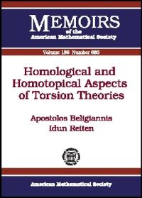 Book Cover for Homological and Homotopical Aspects of Torsion Theories by Apostolos Beligiannis, Idun Reiten