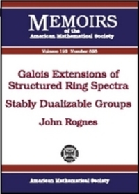 Book Cover for Galois Extensions of Structured Ring Spectra/Stably Dualizable Groups by 