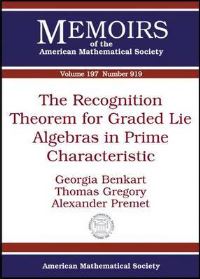 Book Cover for The Recognition Theorem for Graded Lie Algebras in Prime Characteristic by Georgia Benkart, Thomas Bradford Gregory, Alexander Premet