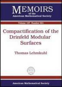 Book Cover for Compactification of the Drinfeld Modular Surfaces by Thomas Lehmkuhl