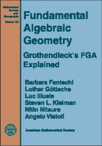 Book Cover for Fundamental Algebraic Geometry by Barbara Fantechl, Lothar Göttsche, Luc Illusie, Steven L Kleiman, Nitin Nitsure