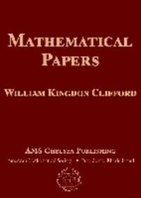 Book Cover for Mathematical Papers by William Kingdon Clifford, Robert Tucker, Henry John Stephen Smith