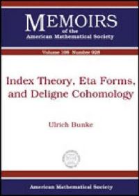 Book Cover for Index Theory, Eta Forms, and Deligne Cohomology by Ulrich Bunke