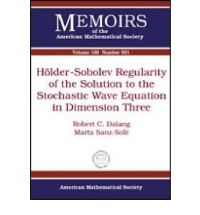 Book Cover for Hölder-Sobolev Regularity of the Solution to the Stochastic Wave Equation in Dimension Three by Robert C Dalang, Marta Sanz Solé