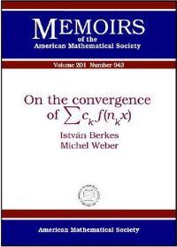 Book Cover for On the Convergence of [Summation Symbol]c[subscript K]f(n[subscript K]x) by Istvan Berkes, Michel Weber