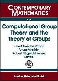 Book Cover for Computational Group Theory and the Theory of Groups by AMS Special Session on Computational Group Theory, LuiseCharlotte Kappe, Arturo Magidin, Robert Fitzgerald Morse