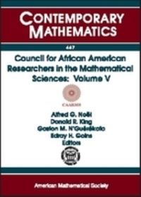 Book Cover for Council for African American Researchers in the Mathematical Sciences. Volume V by Conference for AfricanAmerican Researchers in the Mathematical Sciences, Alfred G Noël, Council for African American Researchers in the Mathematical Sciences