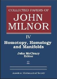 Book Cover for Homotopy, Homology, and Manifolds by John Milnor, John McCleary