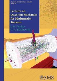 Book Cover for Lectures on Quantum Mechanics for Mathematics Students by L D Faddeev, Oleg Aleksandrovich IAkubovskii