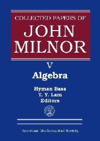 Book Cover for Algebra by John W Milnor, Hyman Bass, T Y Lam