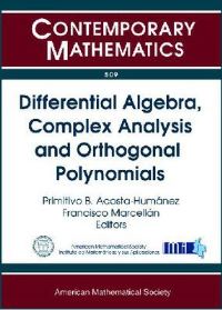 Book Cover for Differential Algebra, Complex Analysis and Orthogonal Polynomials by Jairo Charris Seminar, Primitivo B Acosta Humanez, Francisco Marcellán