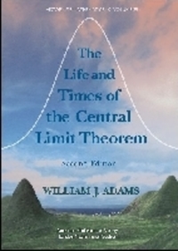 Book Cover for The Life and Times of the Central Limit Theorem by William J Adams