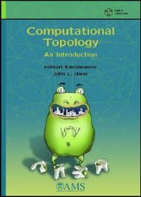 Book Cover for Computational Topology by Herbert Edelsbrunner, J Harer
