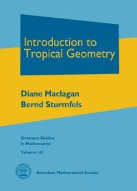 Book Cover for Introduction to Tropical Geometry by Diane Maclagan, Bernd Sturmfels