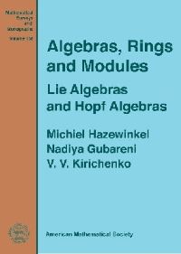Book Cover for Algebras, Rings, and Modules by Michiel Hazewinkel, Nadezhda Mikhailovna Gubareni, Vladimir V Kirichenko