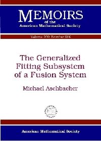 Book Cover for The Generalized Fitting Subsystem of a Fusion System by Michael Aschbacher