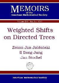 Book Cover for Weighted Shifts on Directed Trees by Zenon Jan Jablónski, Il Bong Jung, Jan Stochel