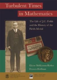 Book Cover for Turbulent Times in Mathematics by Elaine McKinnon Riehm, Frances Hoffman, Fields Institute for Research in Mathematical Sciences