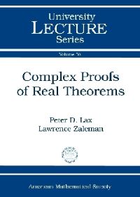 Book Cover for Complex Proofs of Real Theorems by Peter D Lax, Lawrence Allen Zalcman