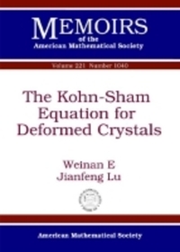 Book Cover for The Kohn-Sham Equation for Deformed Crystals by Weinan E, Jianfeng Lu