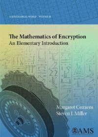 Book Cover for The Mathematics of Encryption by Margaret B Cozzens, Steven J Miller