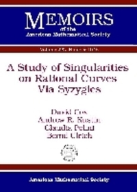 Book Cover for A Study of Singularities on Rational Curves Via Syzygies by David A Cox