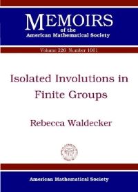 Book Cover for Isolated Involutions in Finite Groups by Rebecca Waldecker