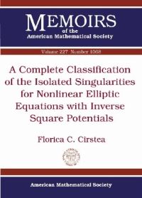 Book Cover for A Complete Classification of the Isolated Singularities for Nonlinear Elliptic Equations With Inverse Square Potentials by Florica C Cirstea