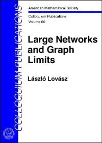 Book Cover for Large Networks and Graph Limits by László Lovász
