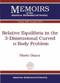 Book Cover for Relative Equilibria in the 3-Dimensional Curved N-Body Problem by Florin Diacu